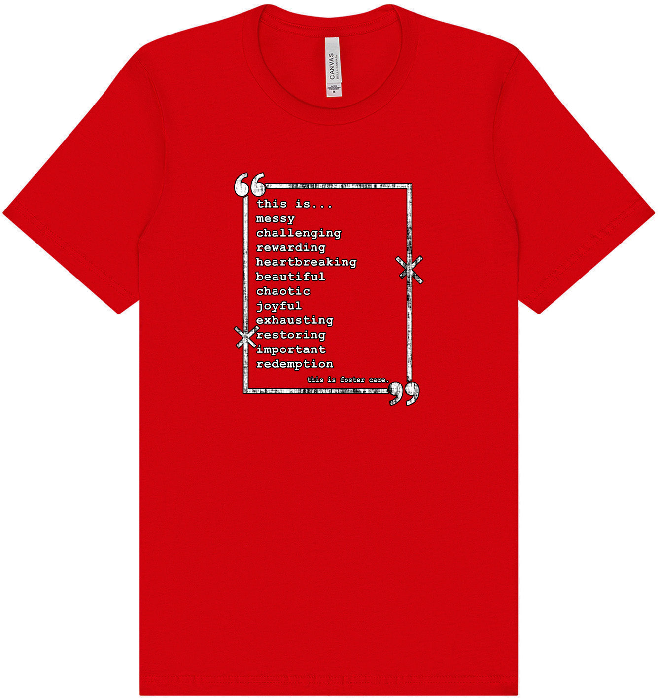 This is Foster Care Adult Bella Canvas Shirt