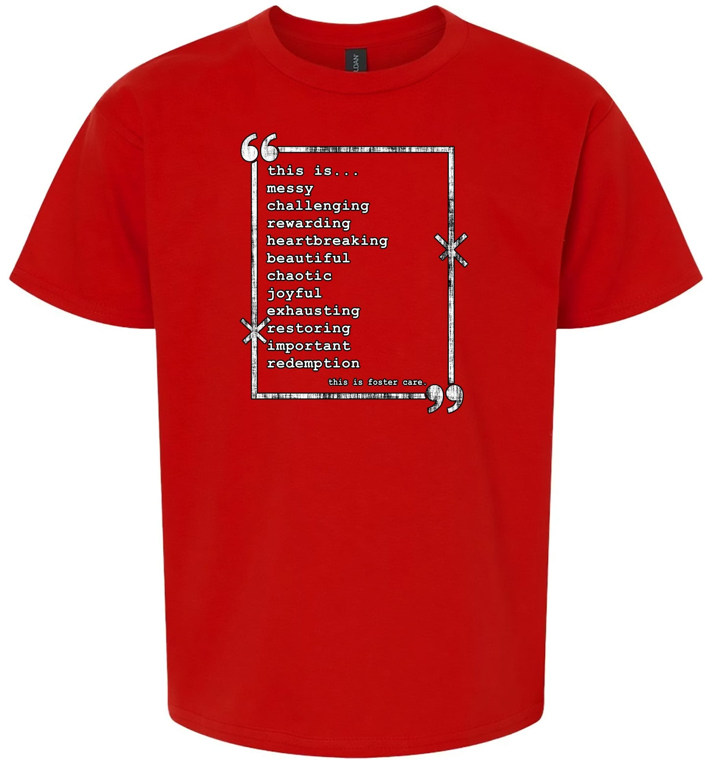 This is Foster Care Children's Gildan Soft Shirt