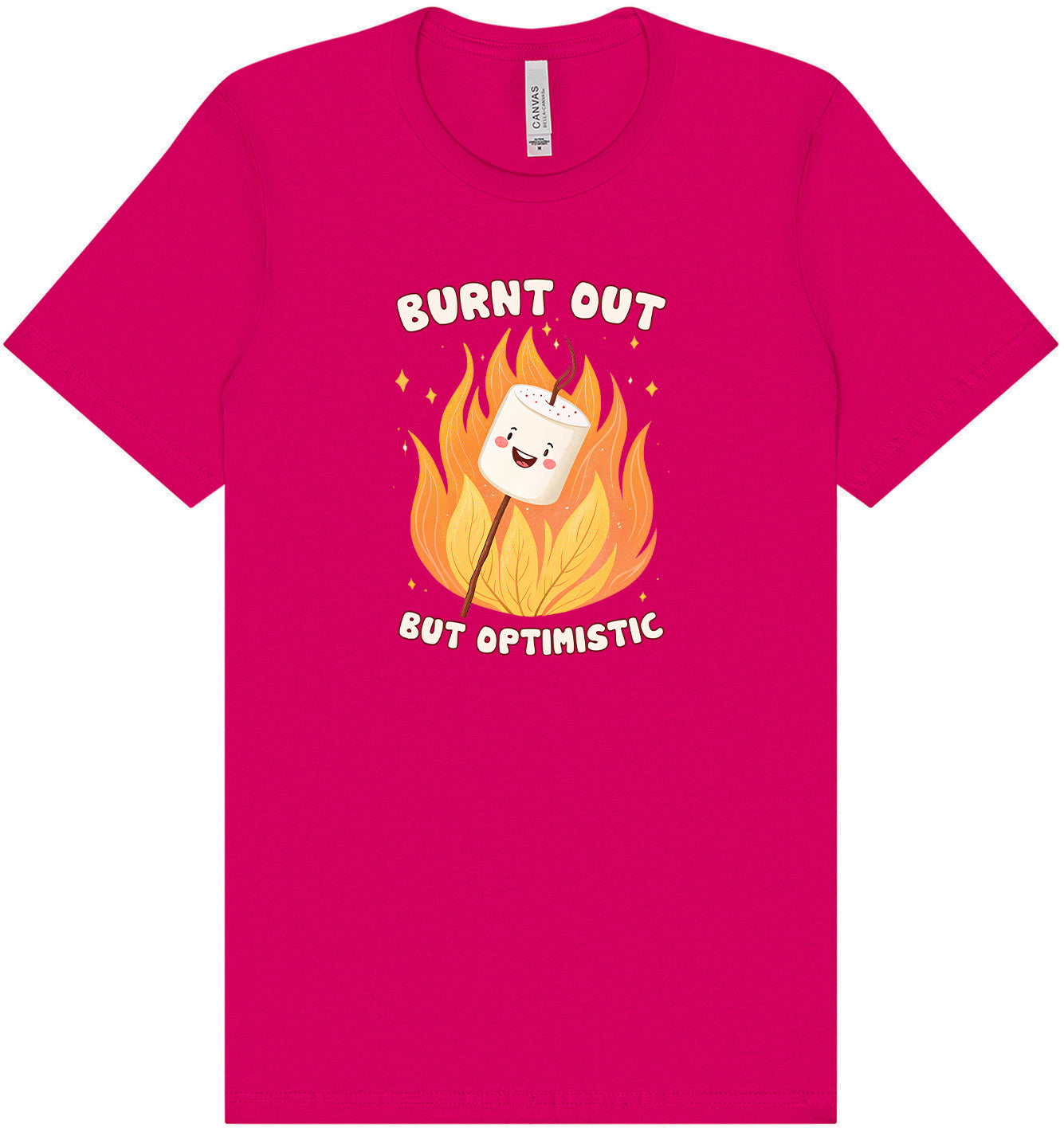 Burnt Out but Optimistic Adult Bella Canvas Shirt