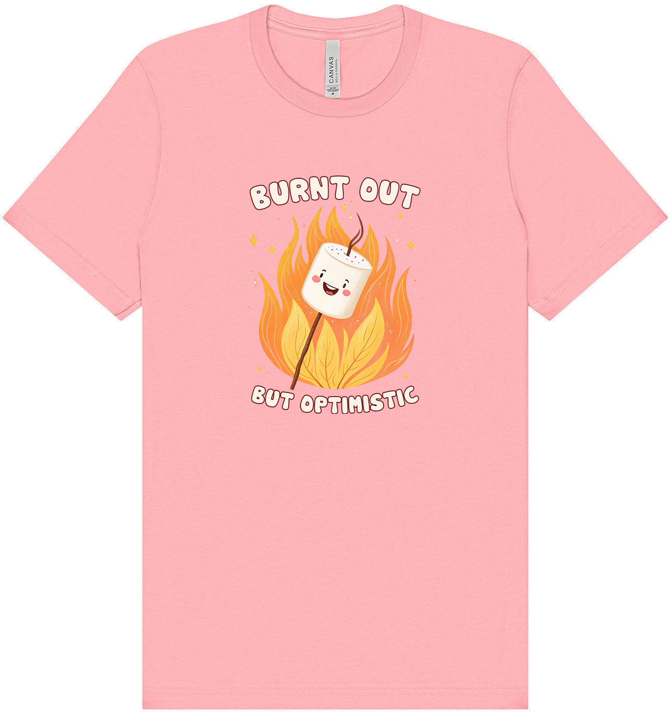 Burnt Out but Optimistic Adult Bella Canvas Shirt