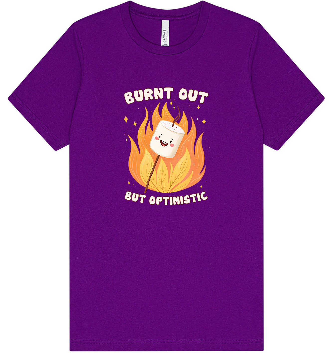 Burnt Out but Optimistic Adult Bella Canvas Shirt