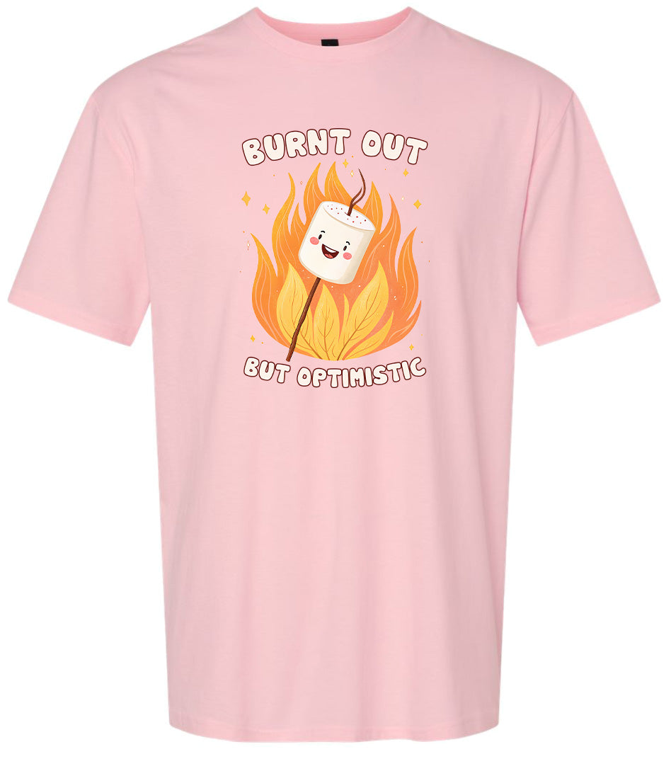 Burnt Out but Optimistic Adult Gildan Soft Shirt