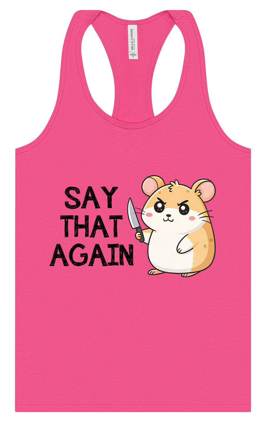 Say That Again Women's Racerback Tank