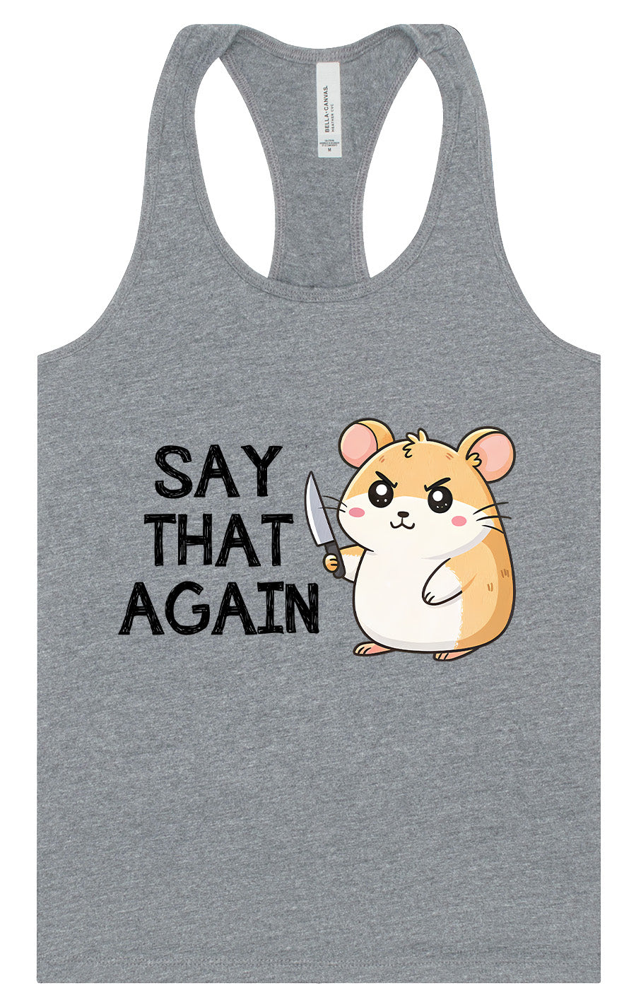 Say That Again Women's Racerback Tank