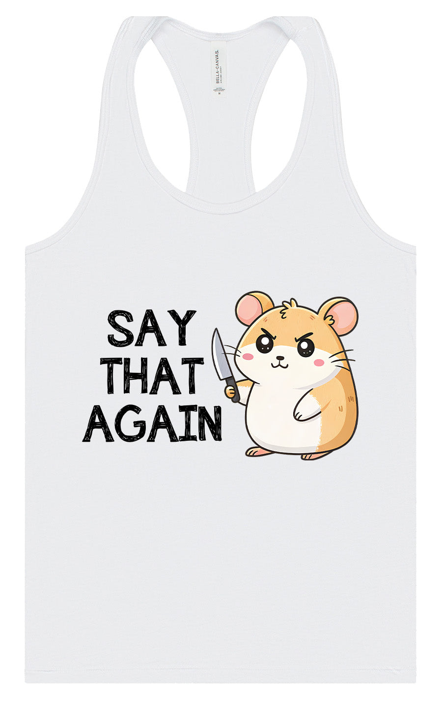 Say That Again Women's Racerback Tank