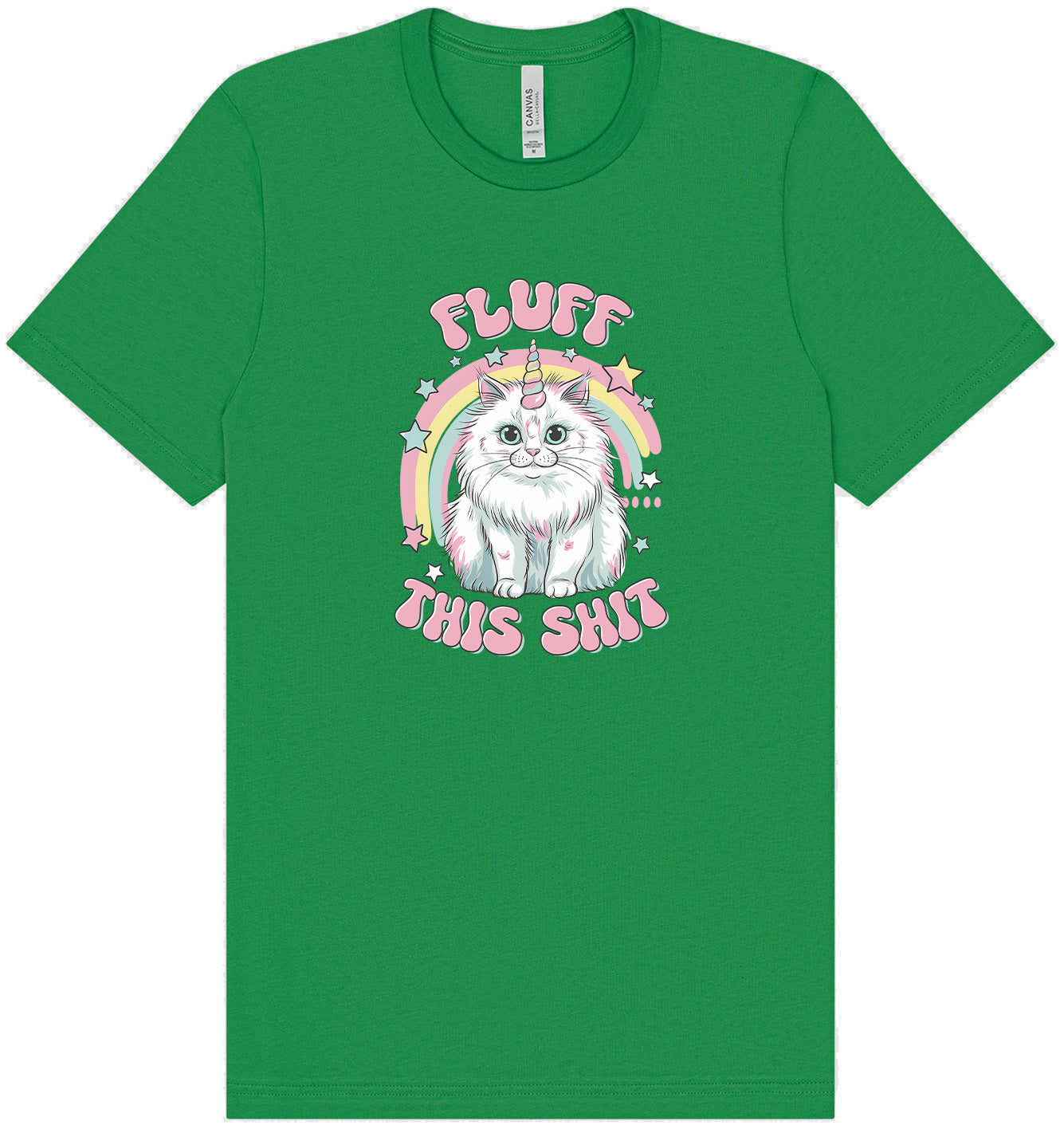 Fluff this Shit Adult Bella Canvas Shirt