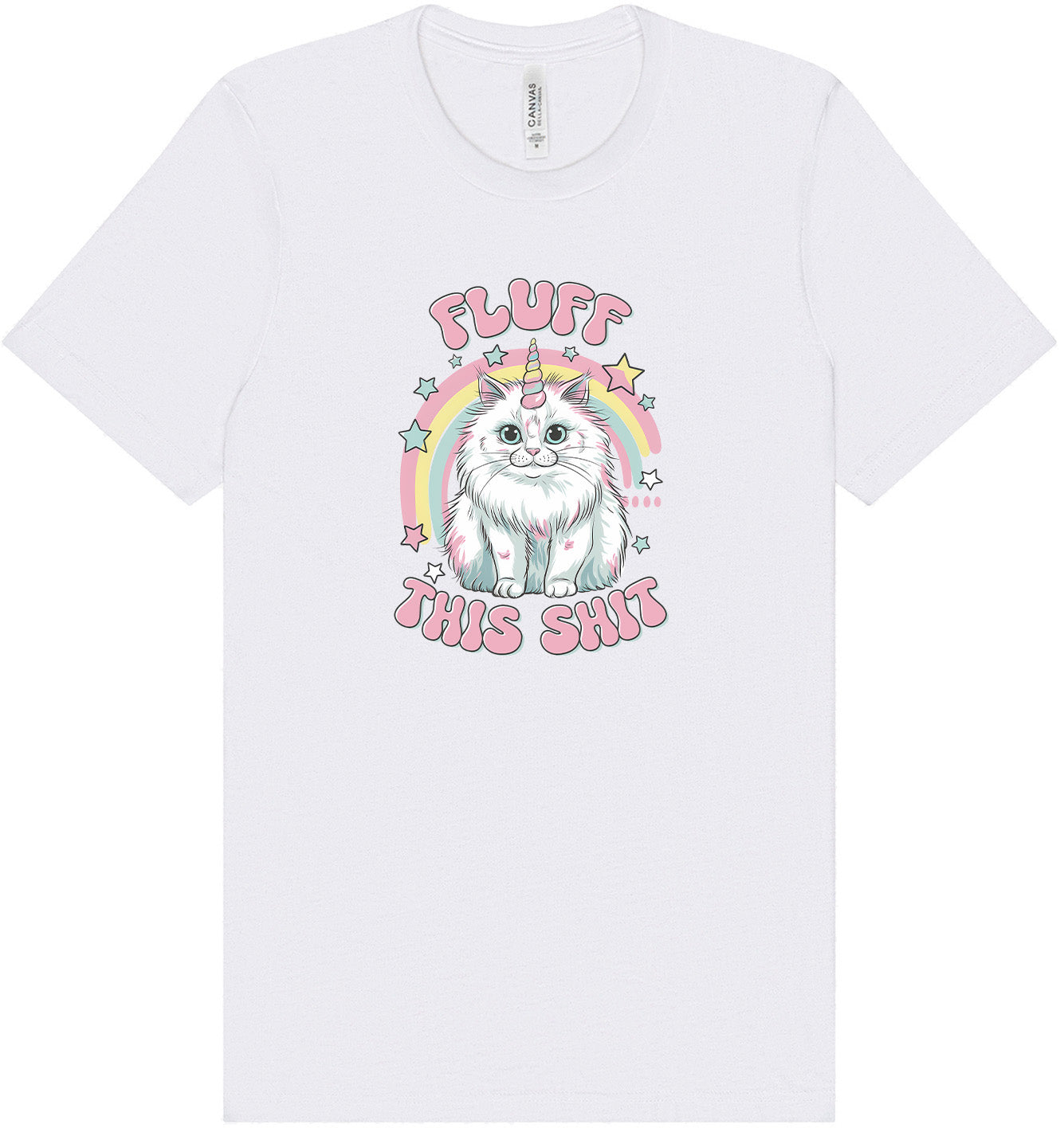 Fluff this Shit Adult Bella Canvas Shirt