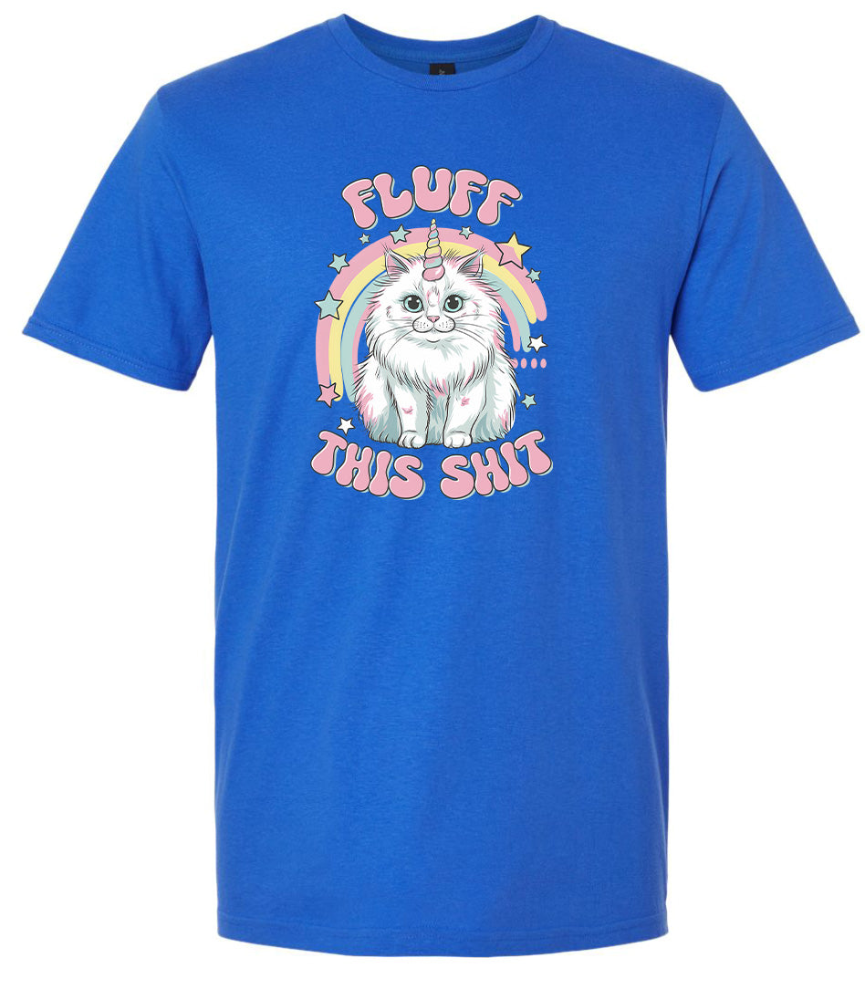 Fluff this Shit Adult Gildan Soft Shirt