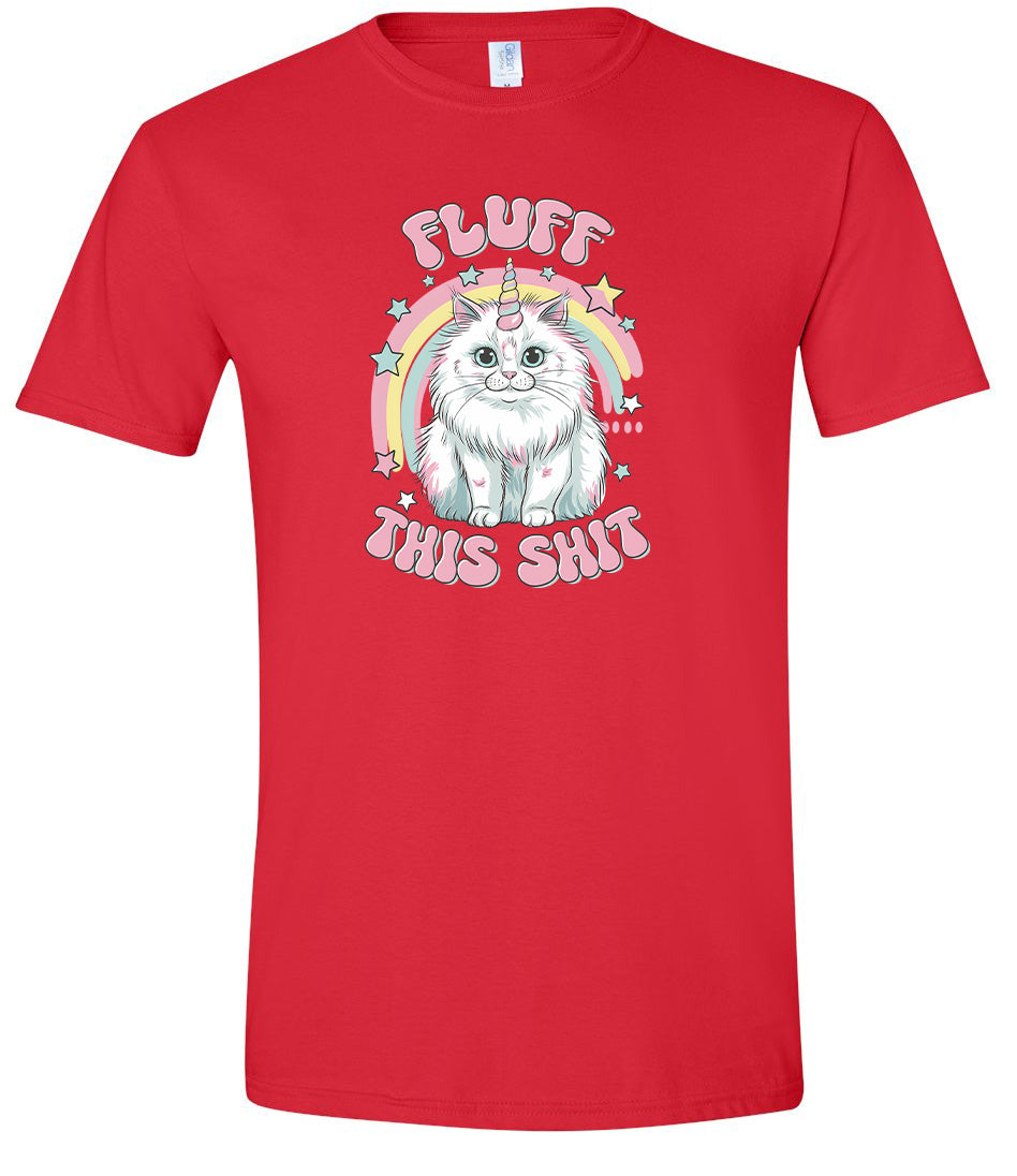 Fluff this Shit Adult Gildan Soft Shirt