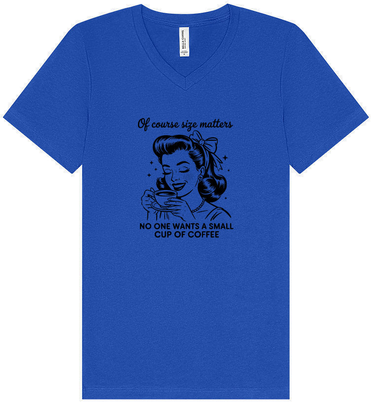 No Small Coffees Unisex V-Neck Shirt