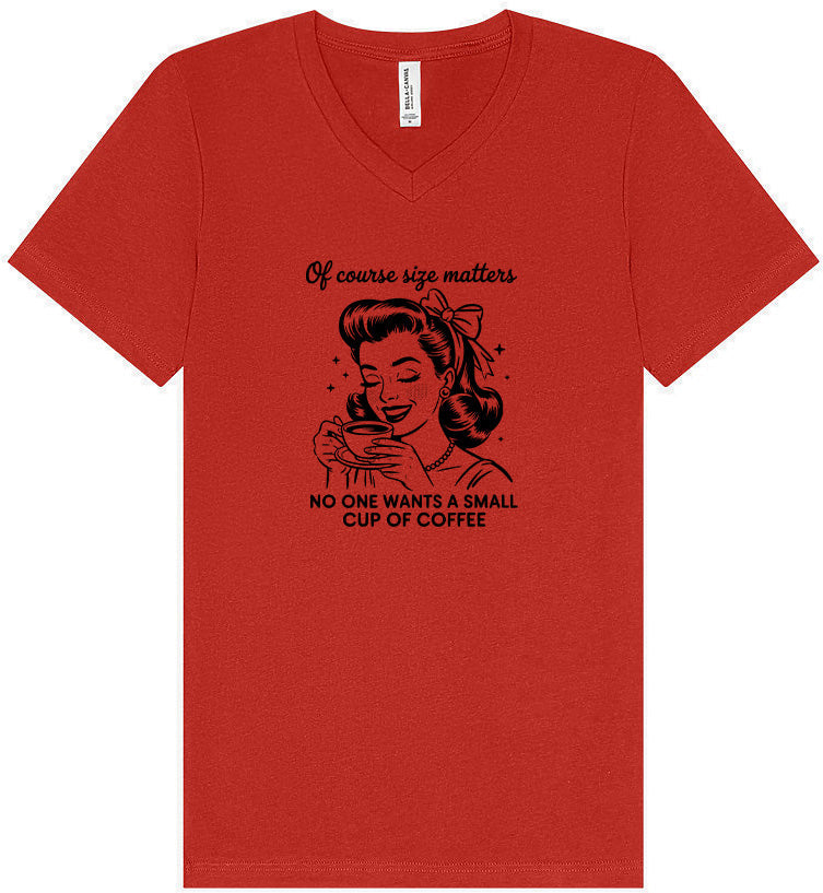 No Small Coffees Unisex V-Neck Shirt