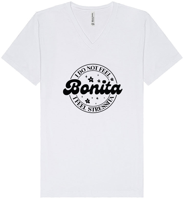 Not Bonita, Stressita Unisex V-Neck Shirt
