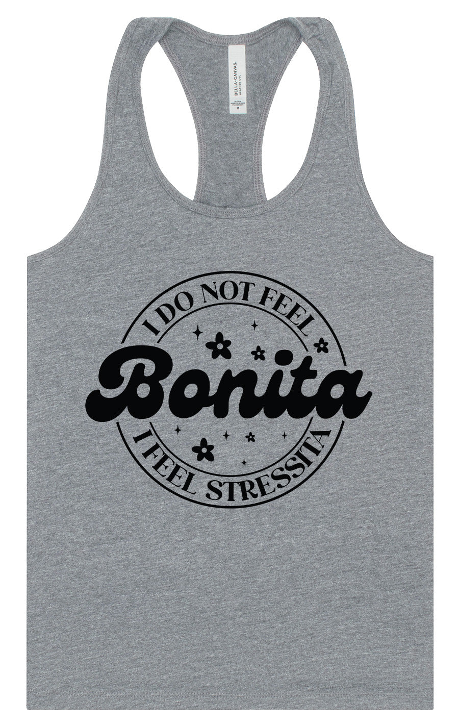 Not Bonita, Stressita Women's Racerback Tank