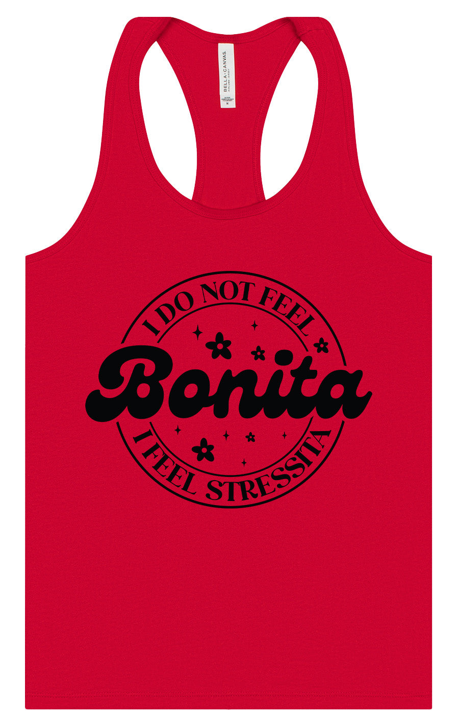 Not Bonita, Stressita Women's Racerback Tank