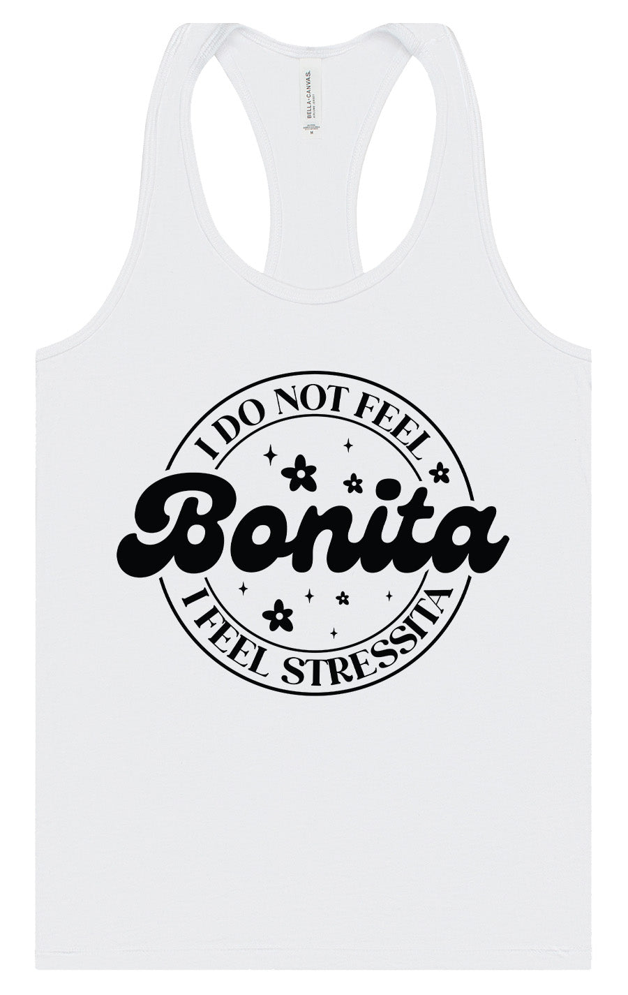 Not Bonita, Stressita Women's Racerback Tank