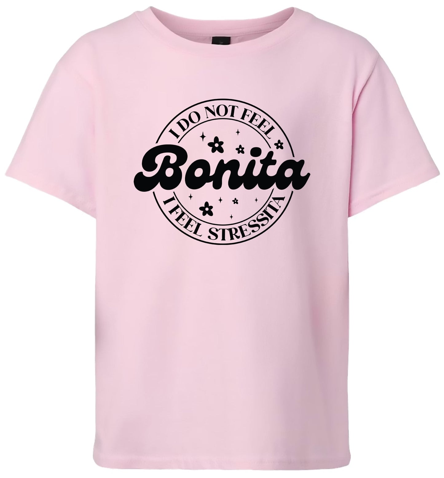 Not Bonita, Stressita Children's Gildan Soft Shirt