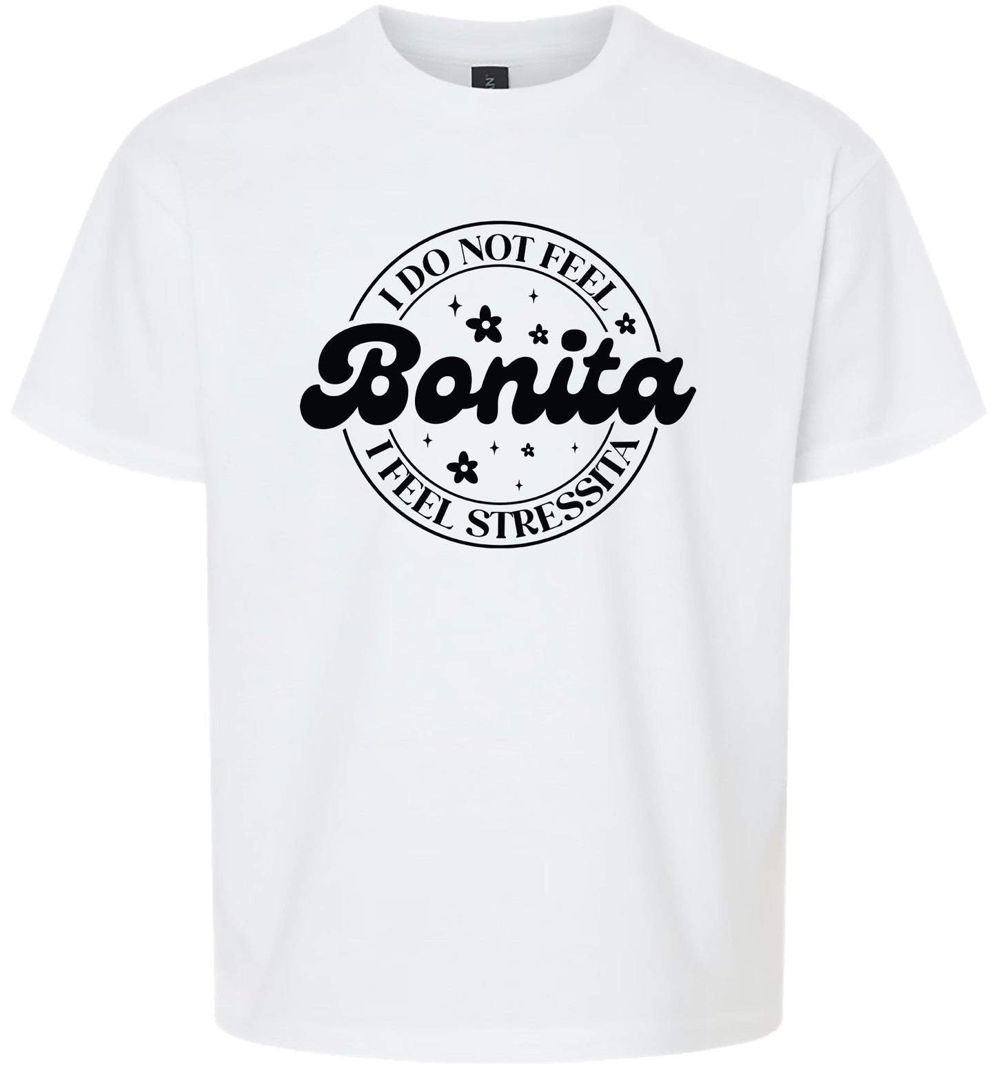 Not Bonita, Stressita Children's Gildan Soft Shirt