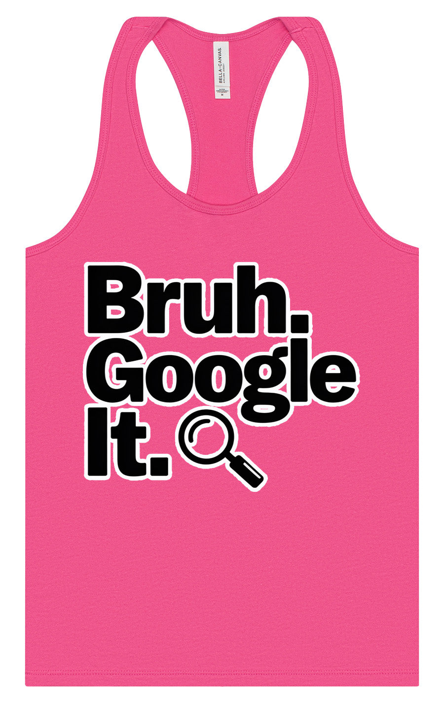 Bruh Google It Women's Racerback Tank