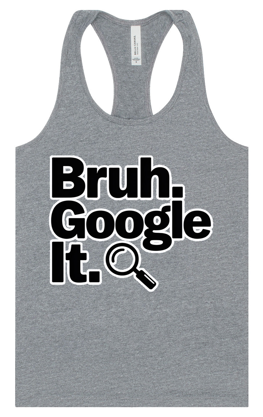 Bruh Google It Women's Racerback Tank