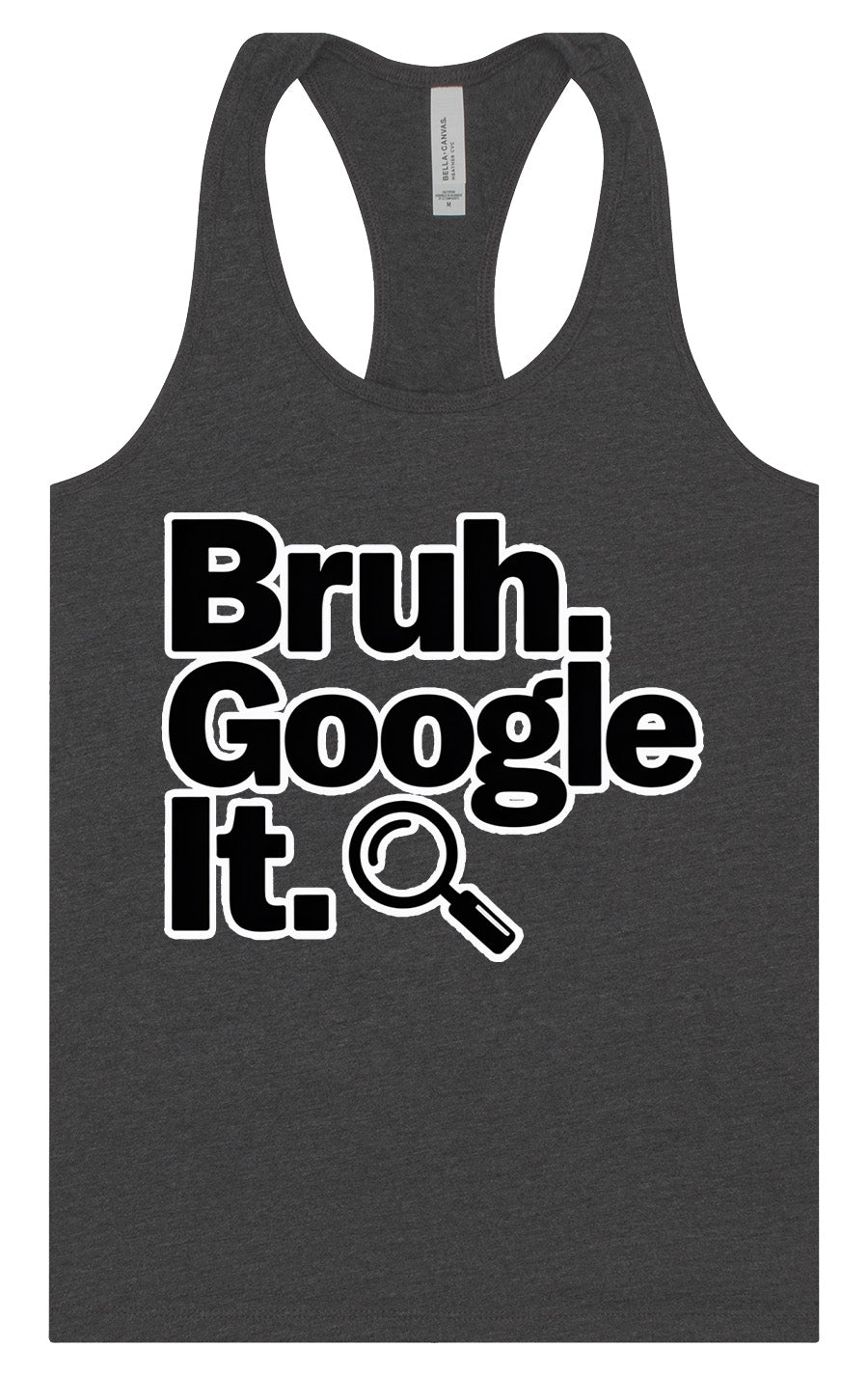 Bruh Google It Women's Racerback Tank