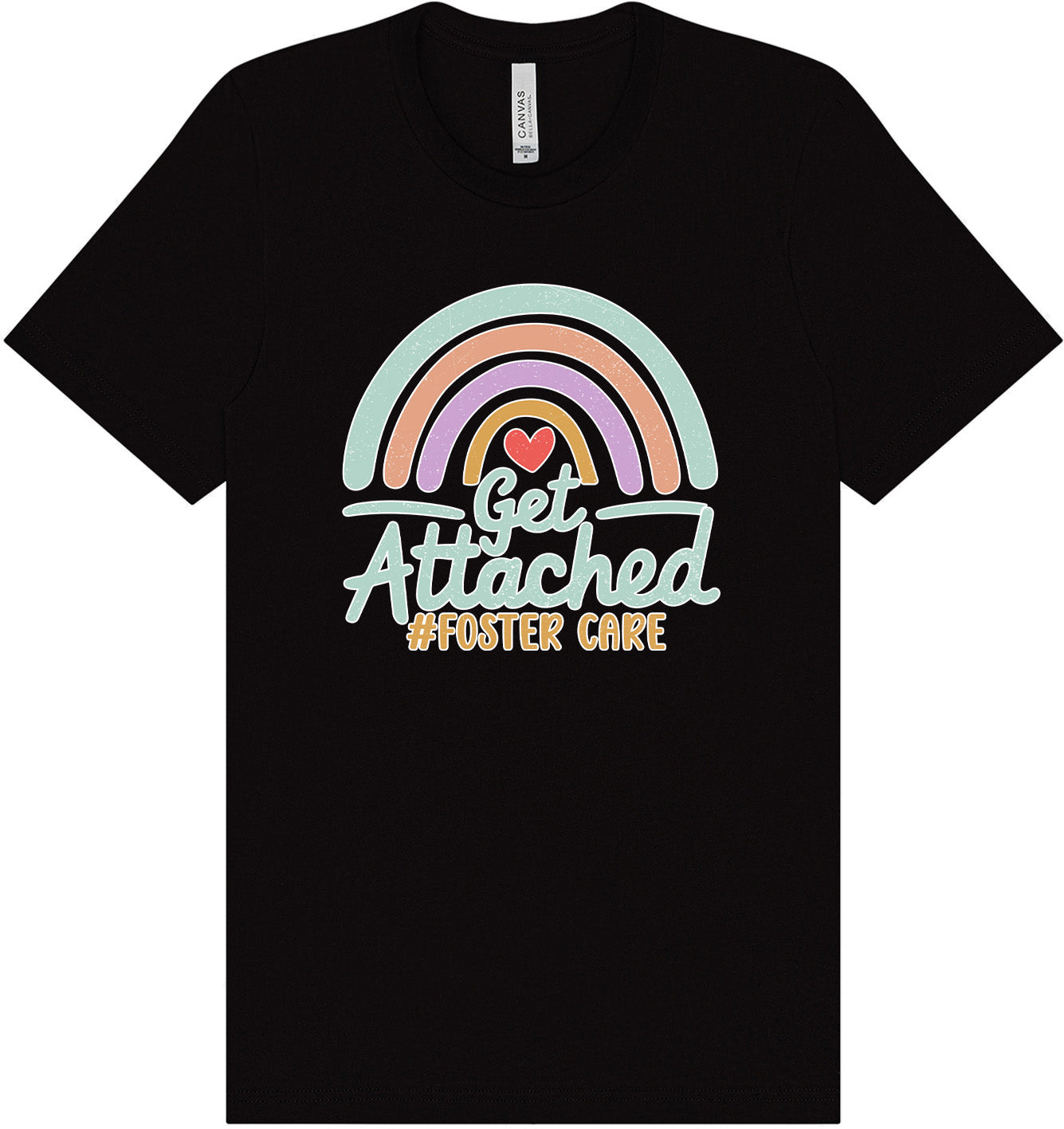 Get Attached Foster Care Adult Bella Canvas Shirt