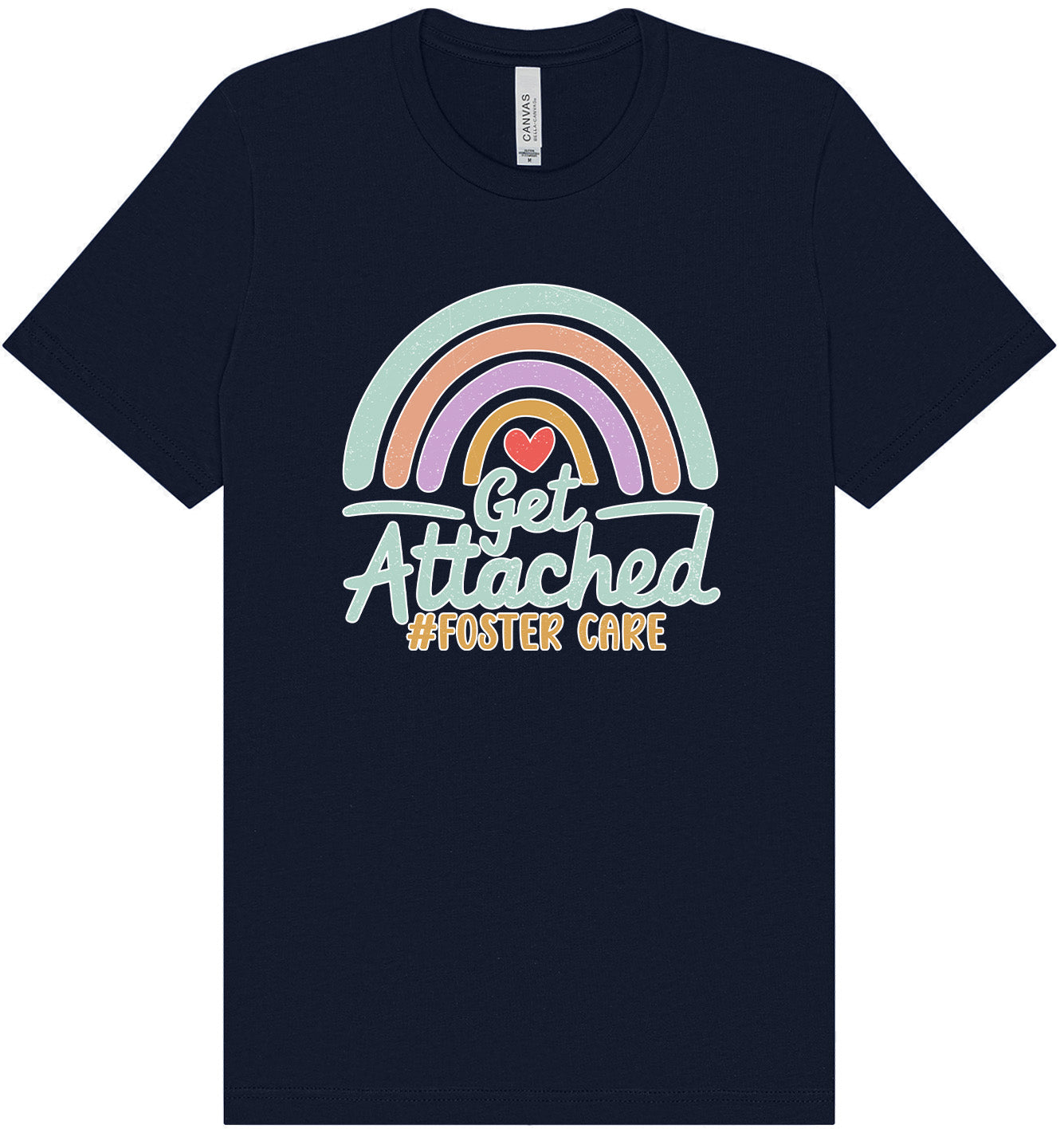 Get Attached Foster Care Adult Bella Canvas Shirt