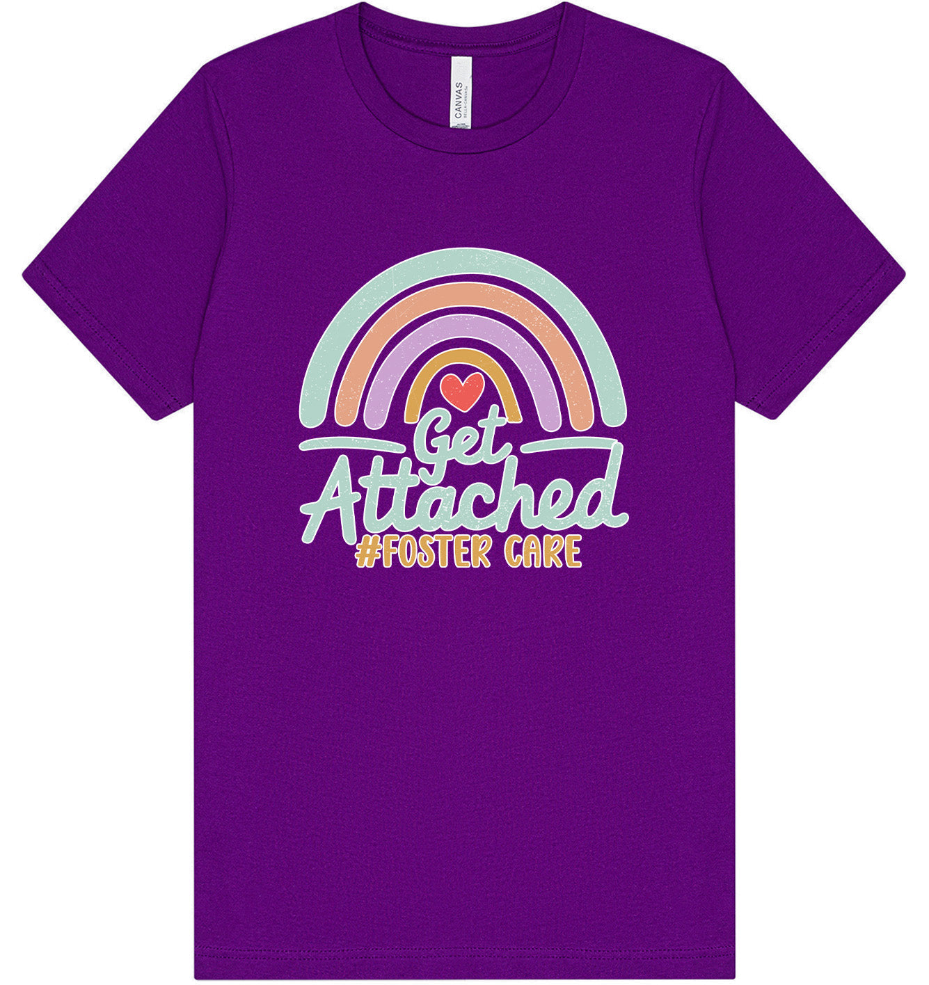 Get Attached Foster Care Adult Bella Canvas Shirt
