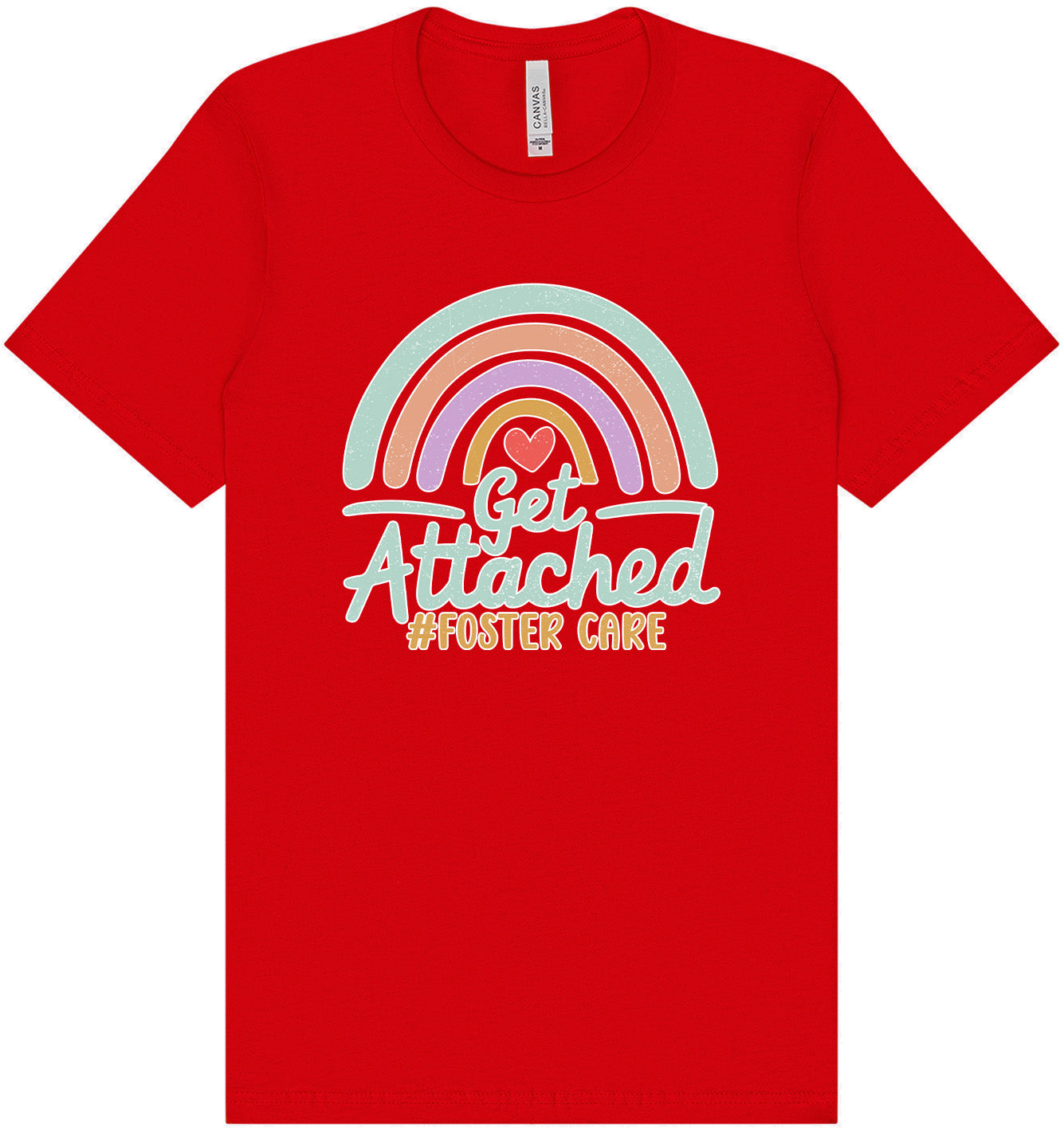 Get Attached Foster Care Adult Bella Canvas Shirt