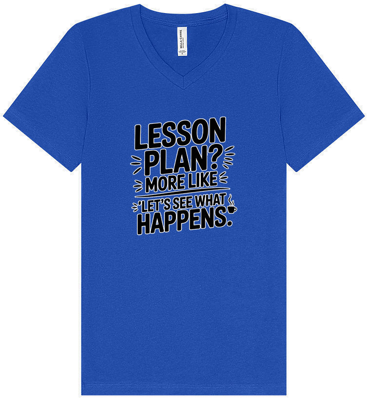 Lesson Plan - See What Happens Unisex V-Neck Shirt