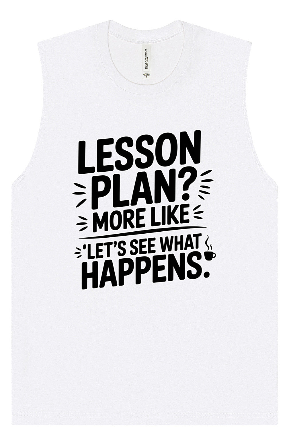 Lesson Plan - See What Happens Muscle Tank