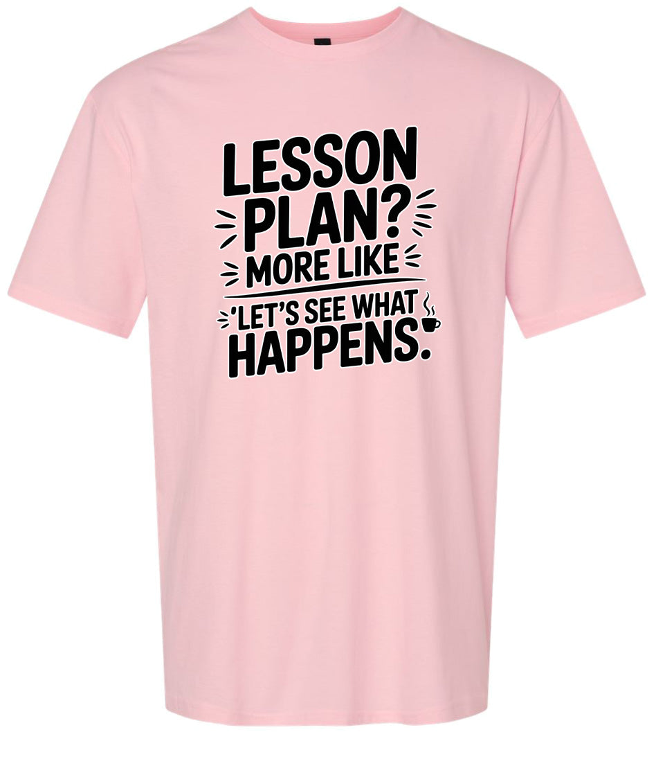 Lesson Plan - See What Happens Adult Gildan Soft Shirt