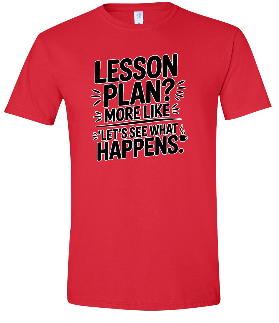 Lesson Plan - See What Happens Adult Gildan Soft Shirt