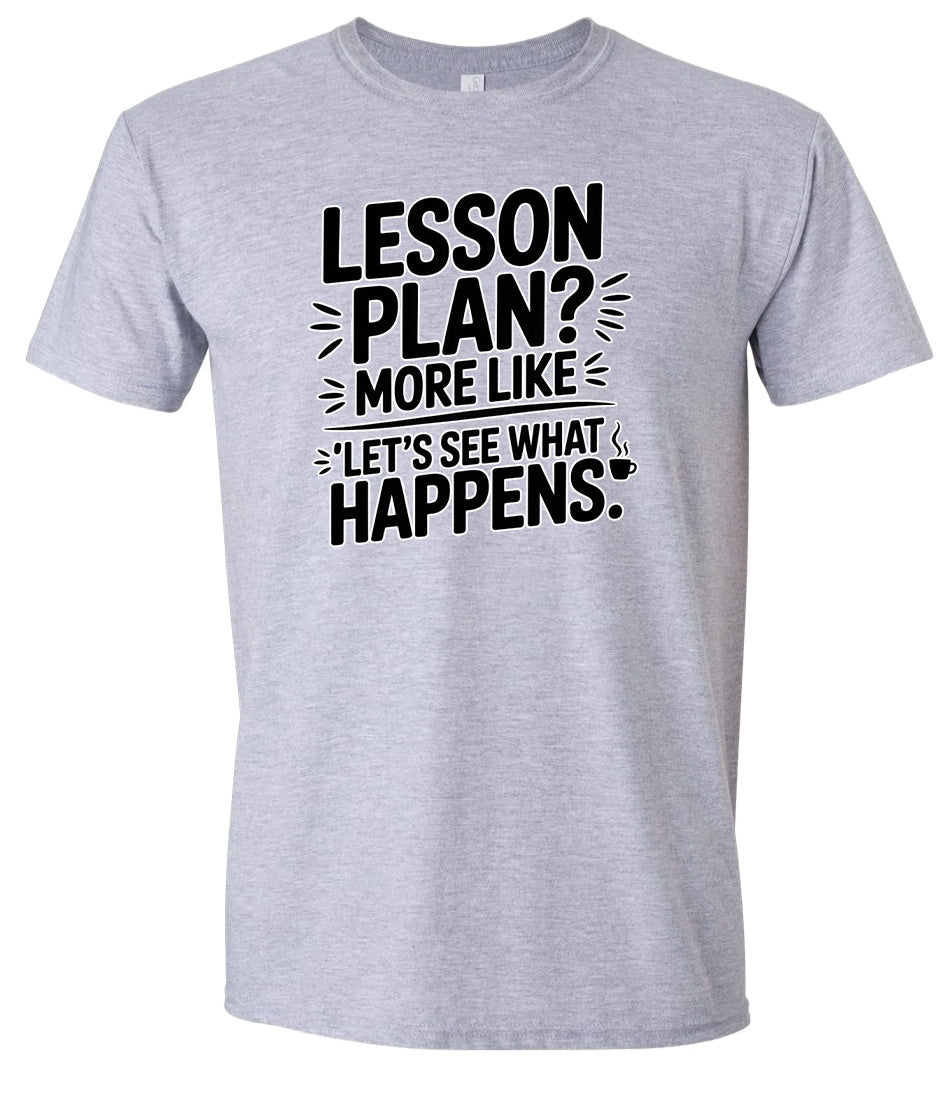 Lesson Plan - See What Happens Adult Gildan Soft Shirt