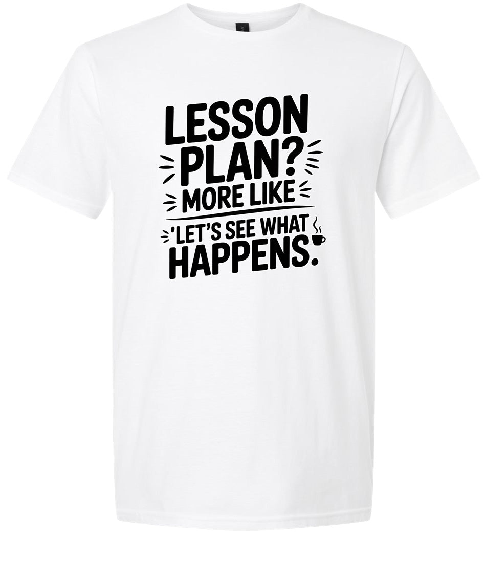 Lesson Plan - See What Happens Adult Gildan Soft Shirt