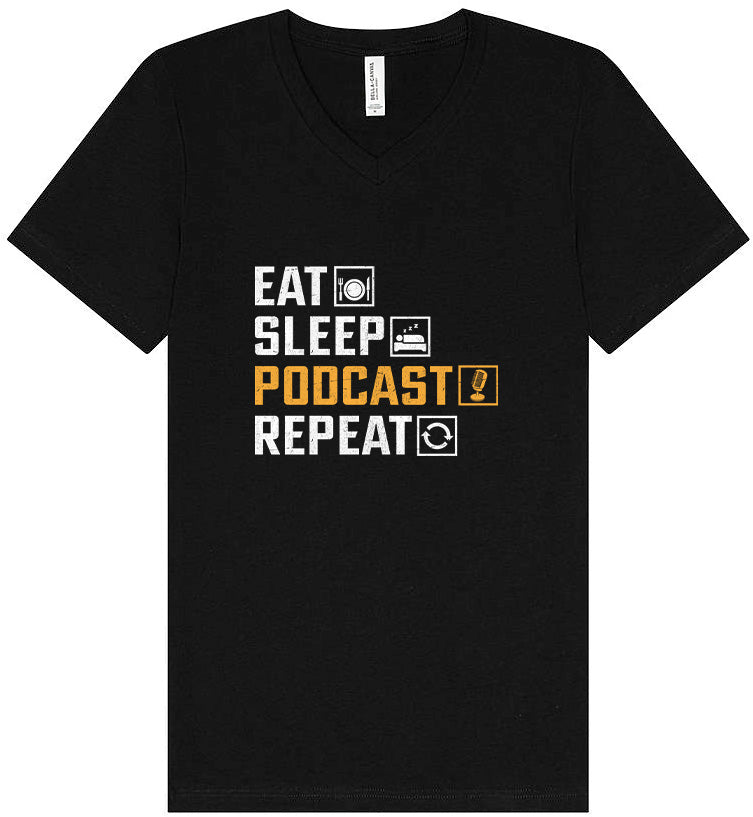 Eat. Sleep. Podcast. Repeat. Unisex V-Neck Shirt