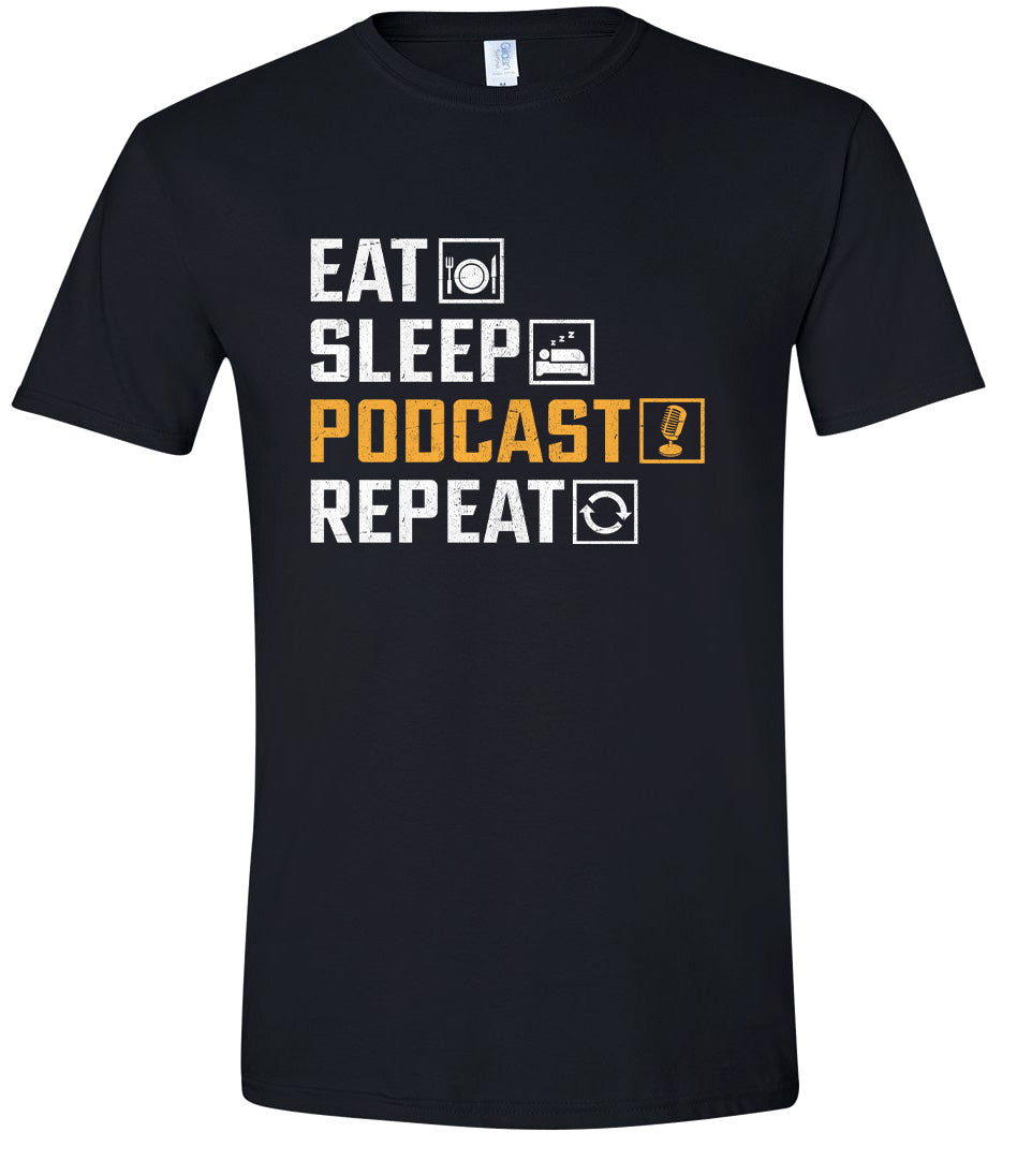 Eat. Sleep. Podcast. Repeat. Adult Gildan Soft Shirt