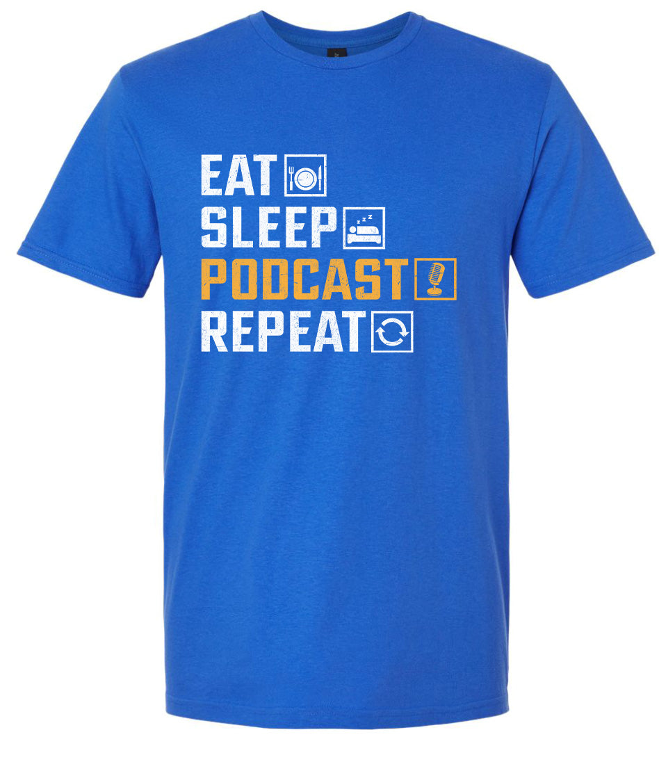 Eat. Sleep. Podcast. Repeat. Adult Gildan Soft Shirt