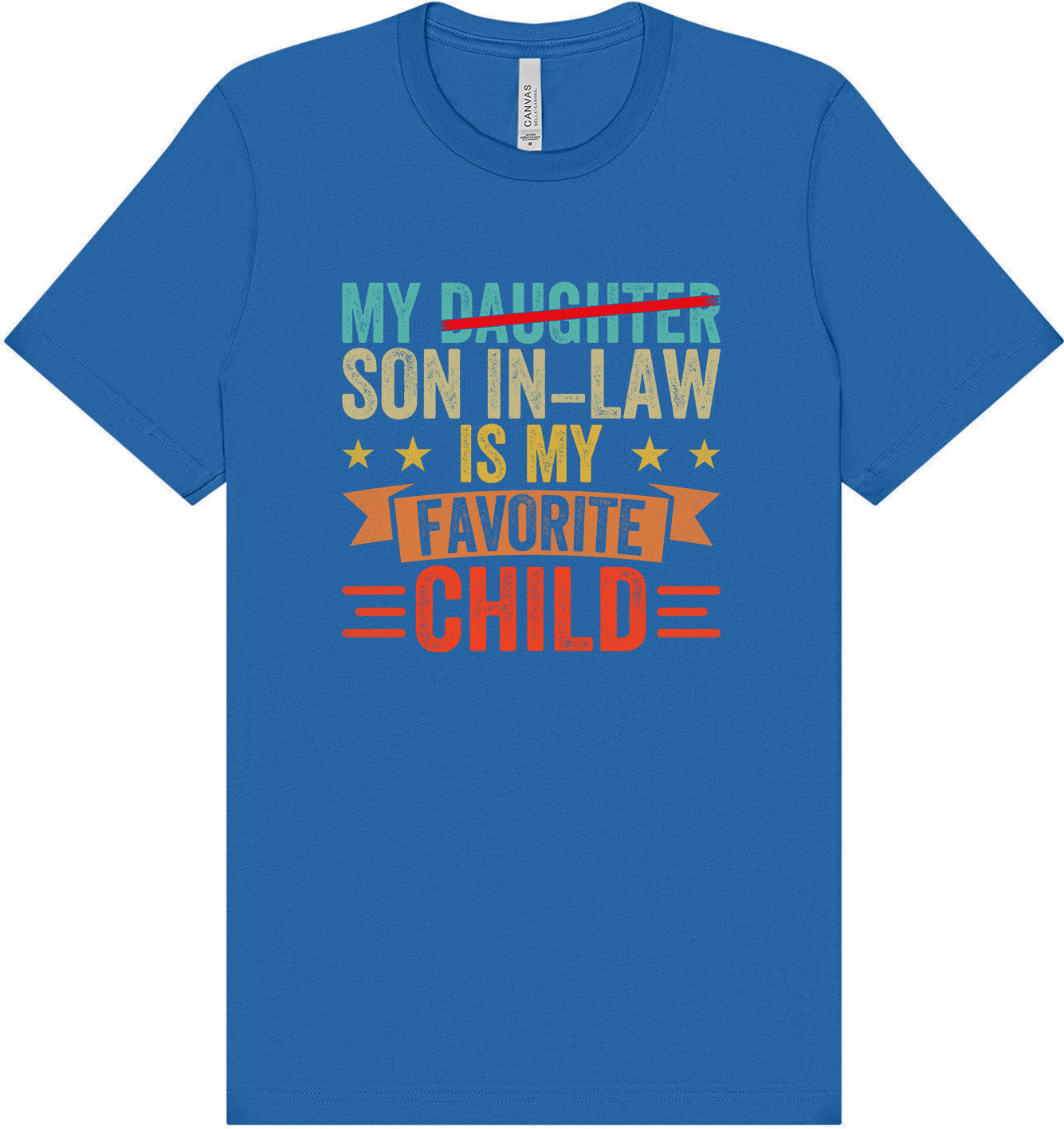 Son in Law is My Favorite Adult Bella Canvas Shirt