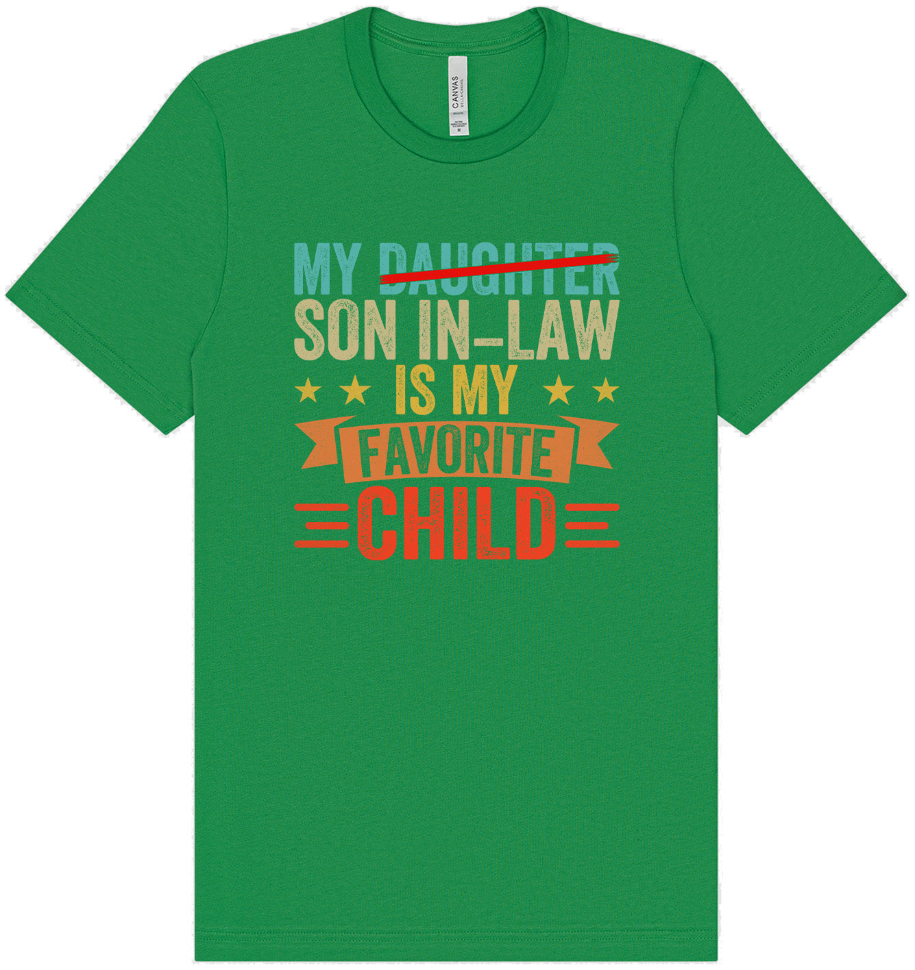 Son in Law is My Favorite Adult Bella Canvas Shirt