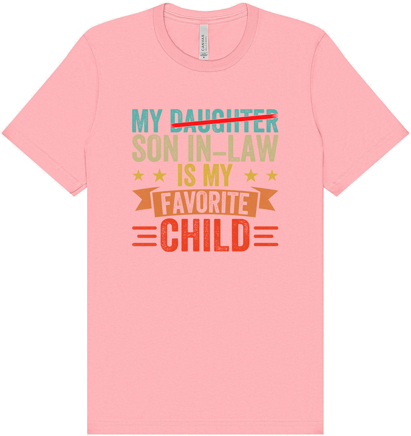 Son in Law is My Favorite Adult Bella Canvas Shirt