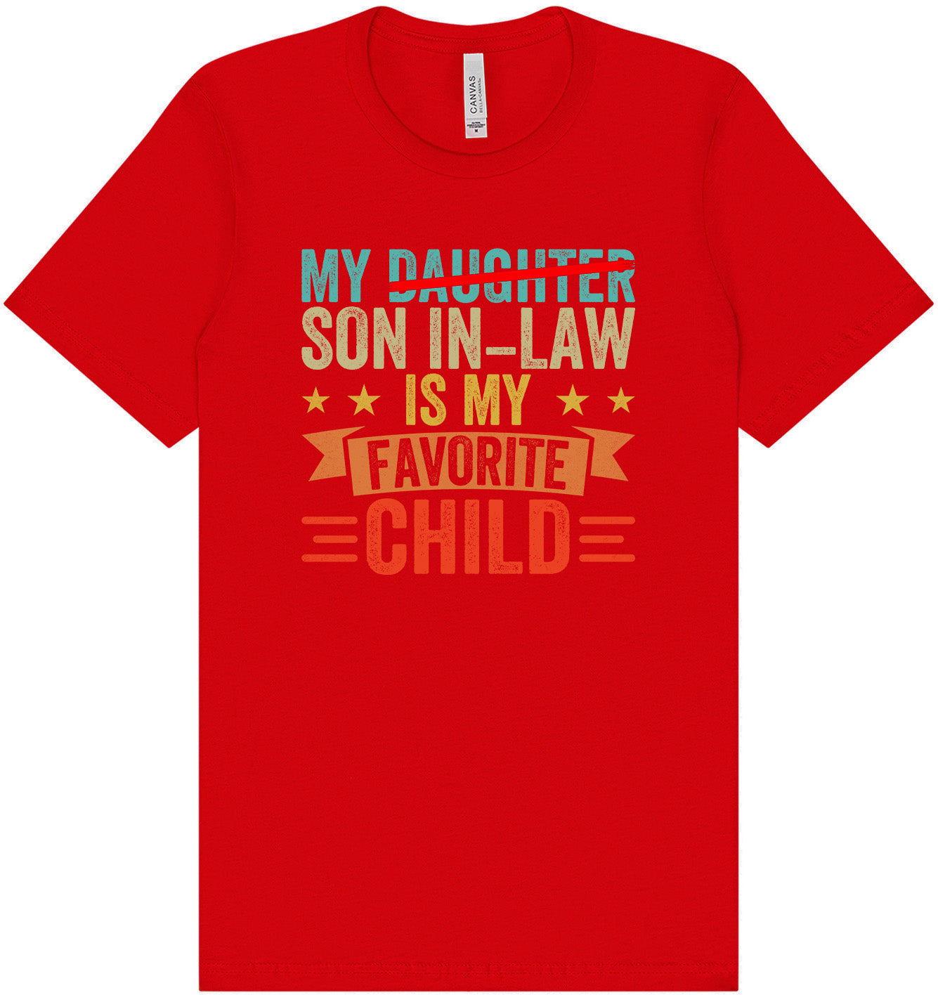 Son in Law is My Favorite Adult Bella Canvas Shirt