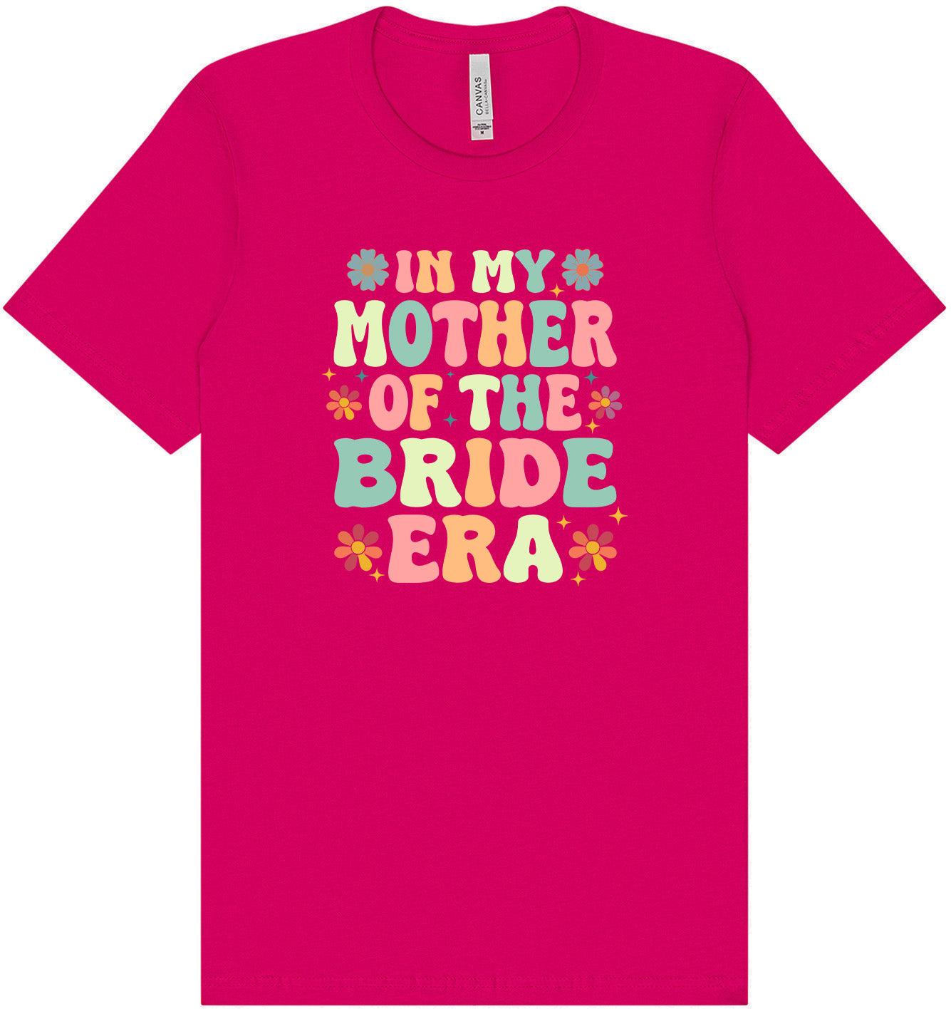 Mother of the Bride Era Adult Bella Canvas Shirt