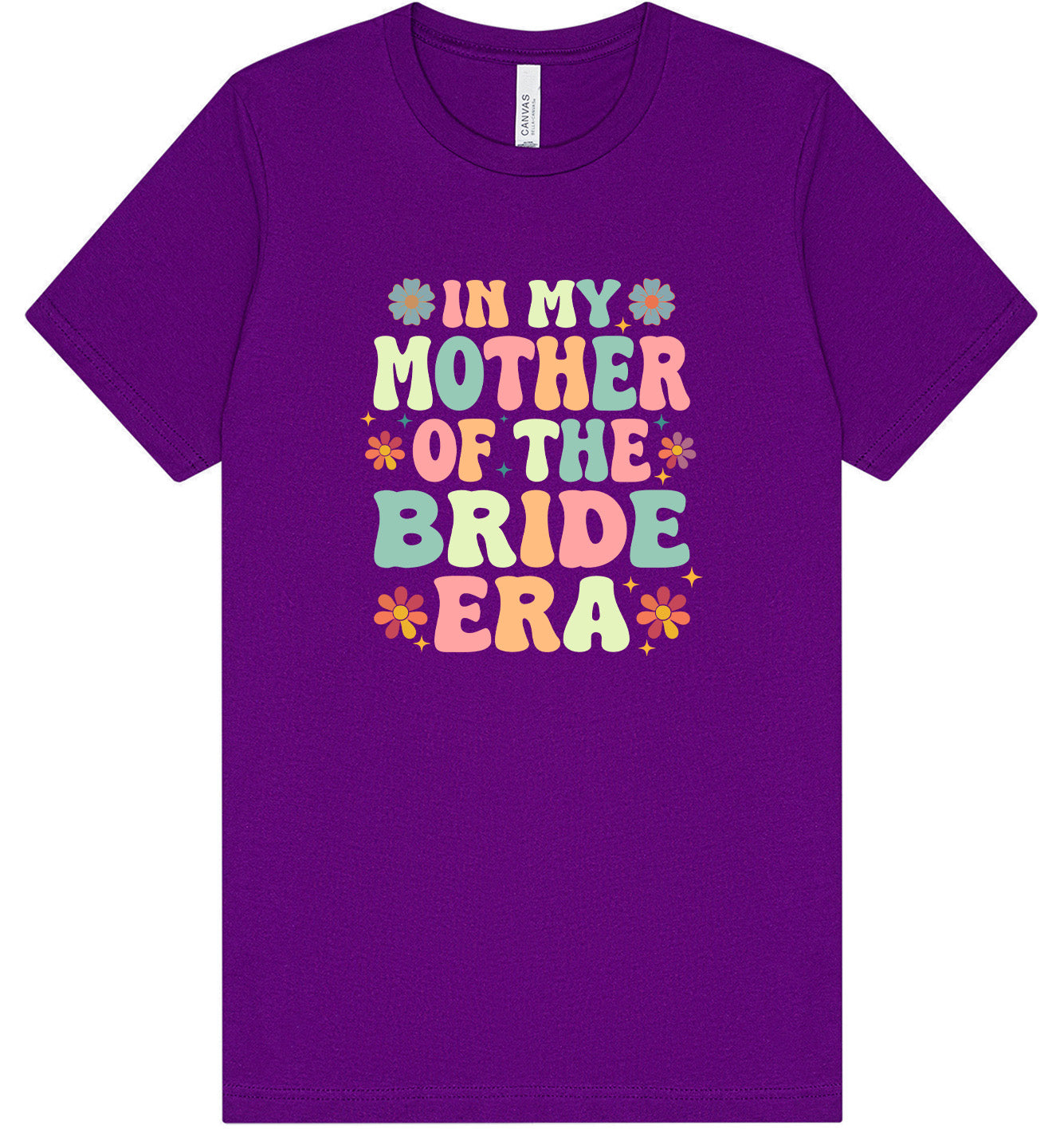 Mother of the Bride Era Adult Bella Canvas Shirt