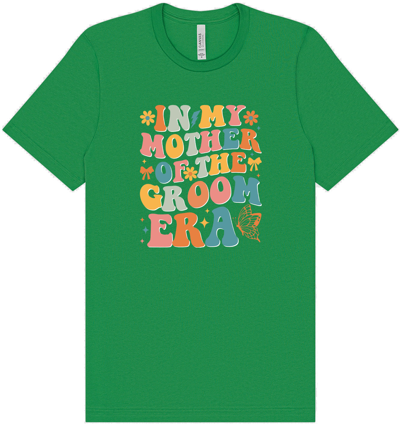 Mother of the Groom Era Adult Bella Canvas Shirt