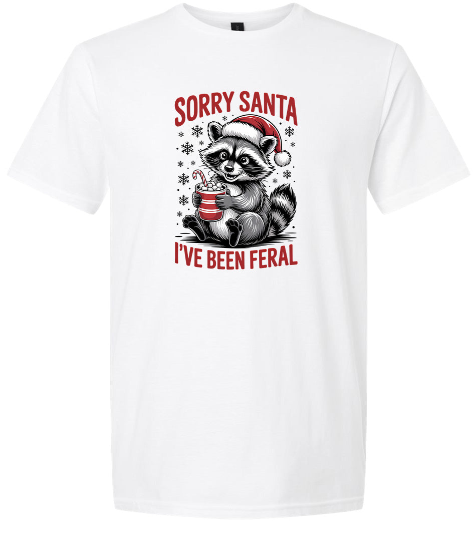Sorry Santa I've Been Feral Adult Gildan Soft Shirt