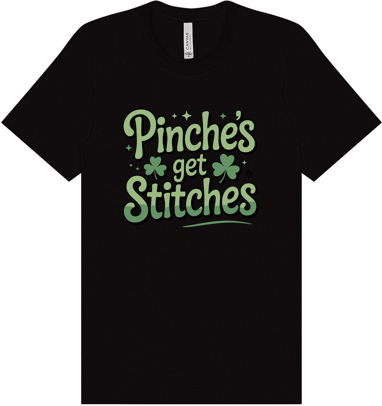 Pinches Get Stitches Adult Bella Canvas Shirt