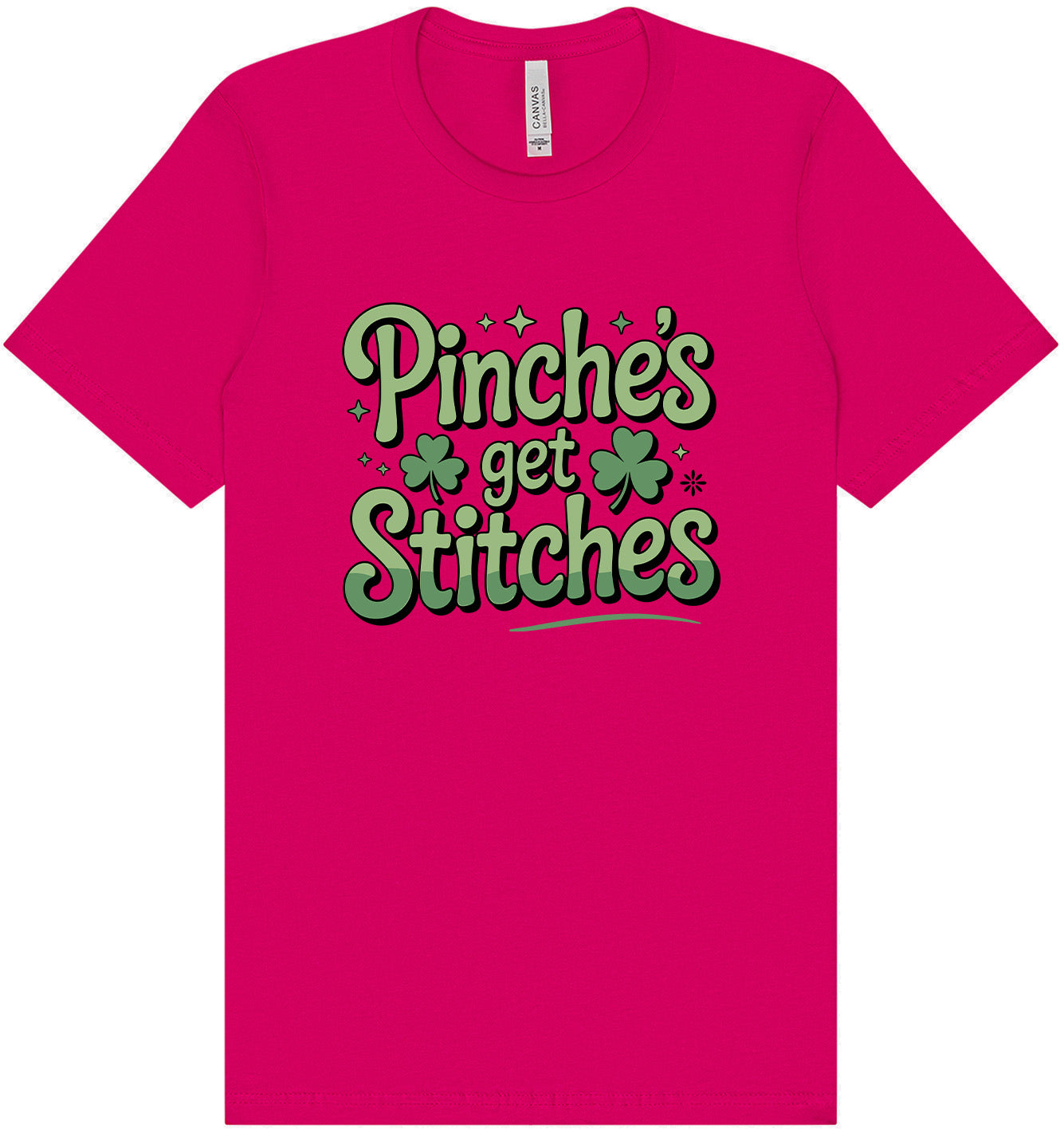 Pinches Get Stitches Adult Bella Canvas Shirt