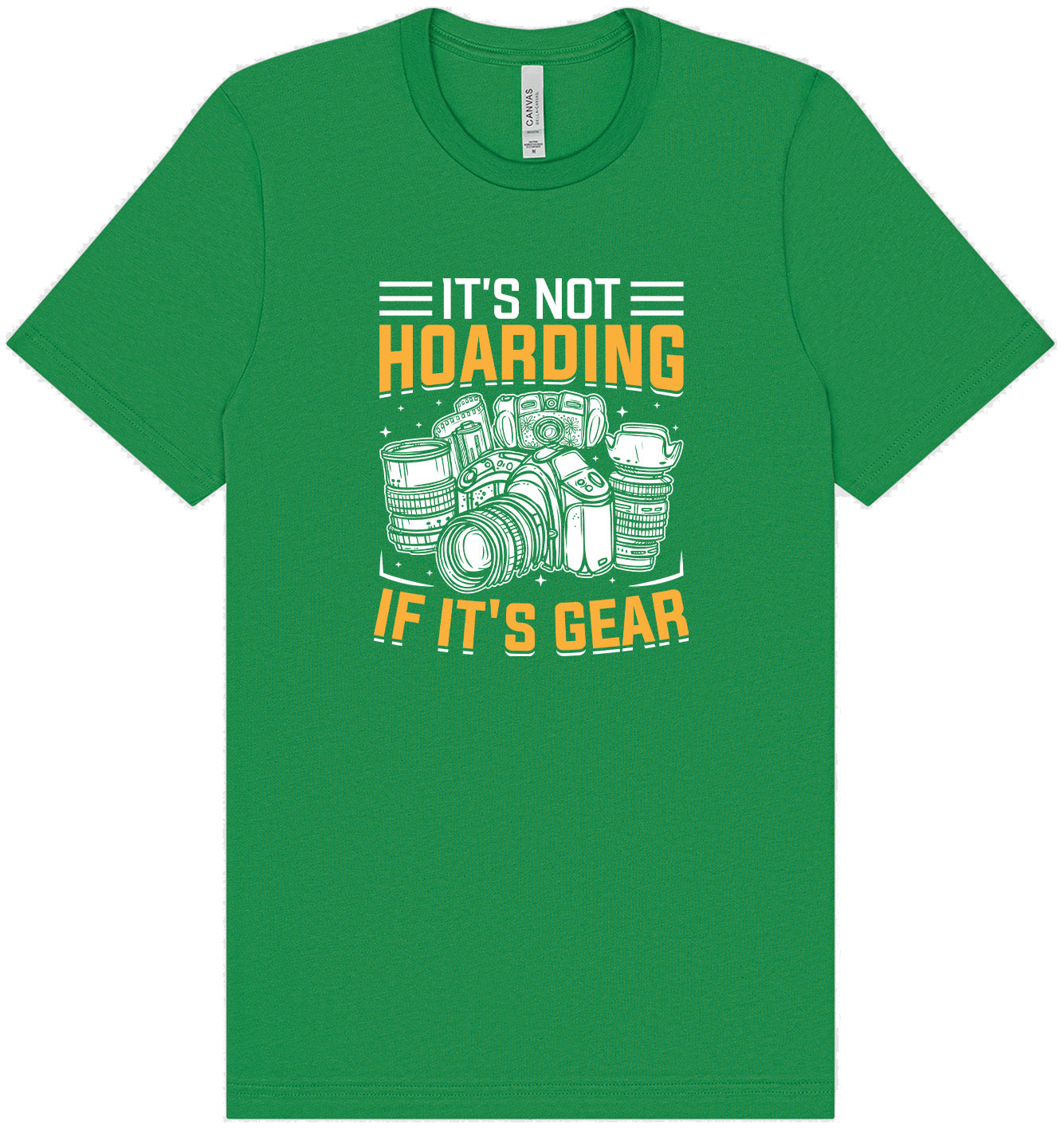 Photography Not Hoarding, It's Gear Adult Bella Canvas Shirt