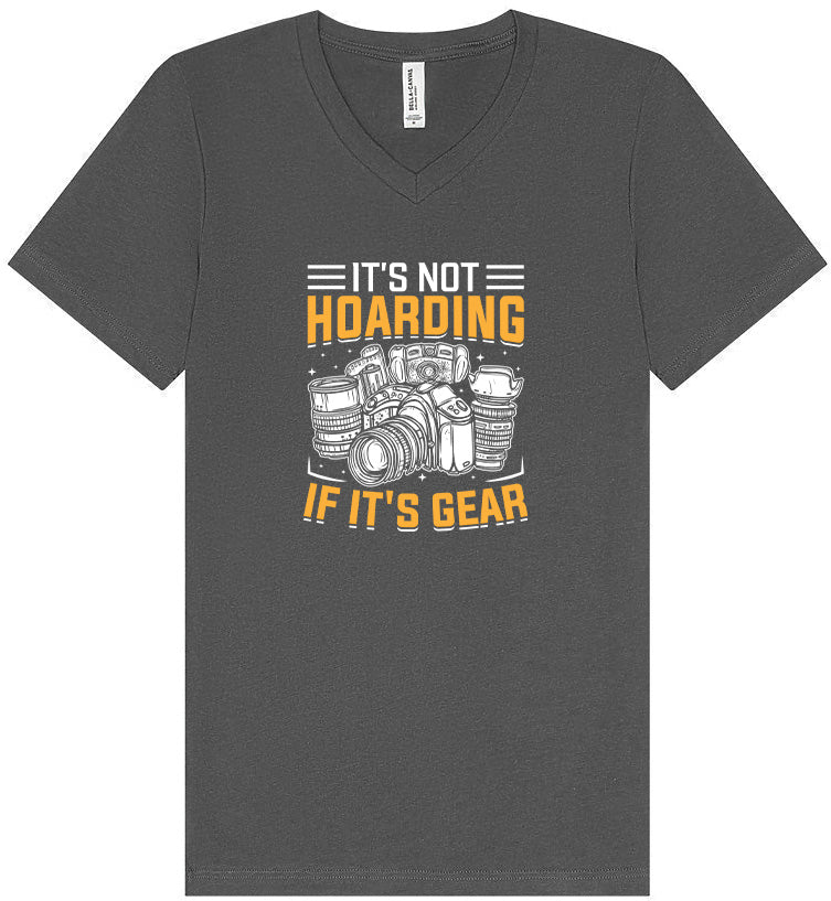 Photography Not Hoarding, It's Gear Unisex V-Neck Shirt
