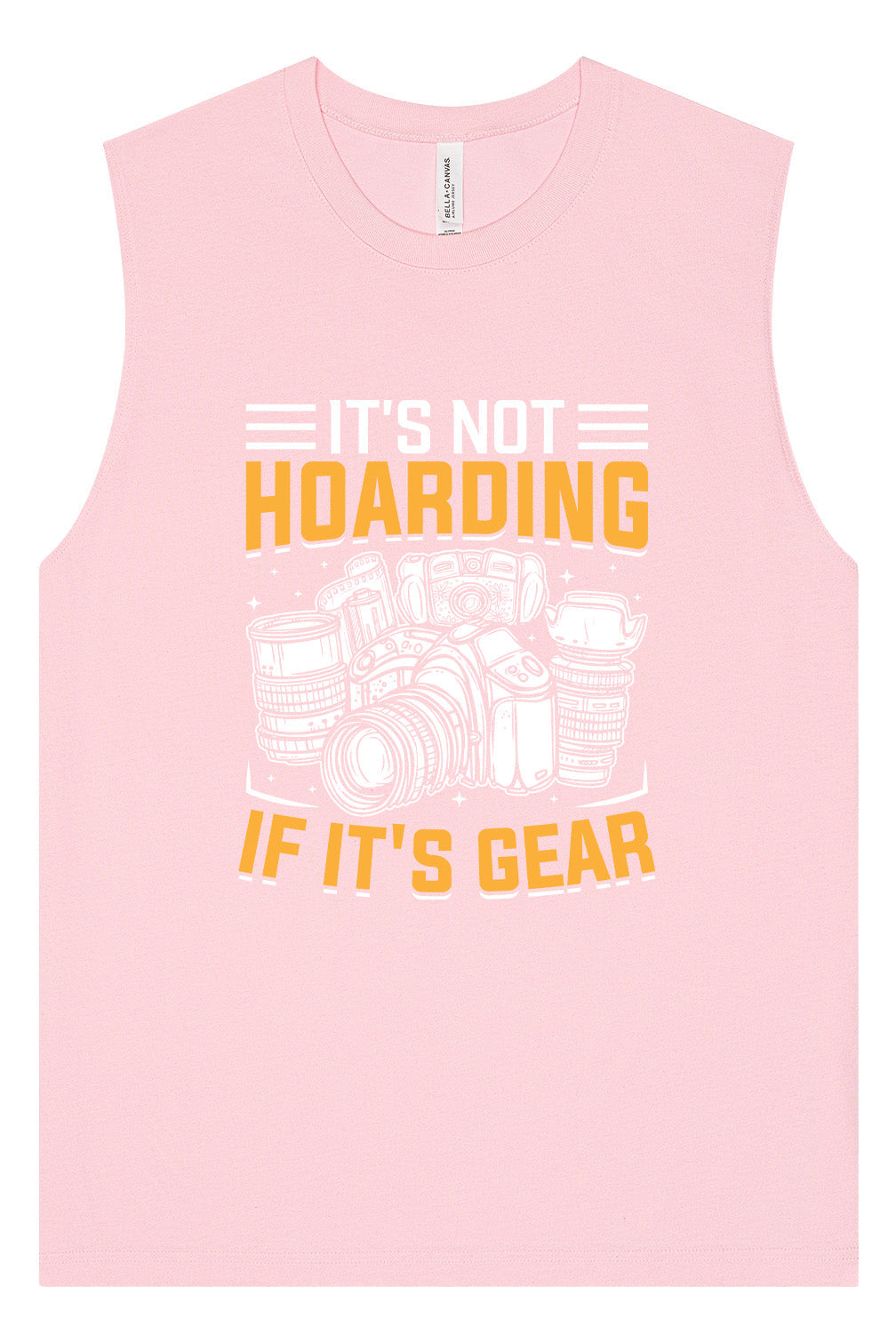 Photography Not Hoarding, It's Gear Muscle Tank